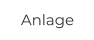 Anlage